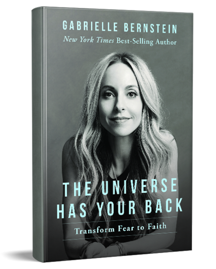 The Universe Has Your Back Gabby Bernstein